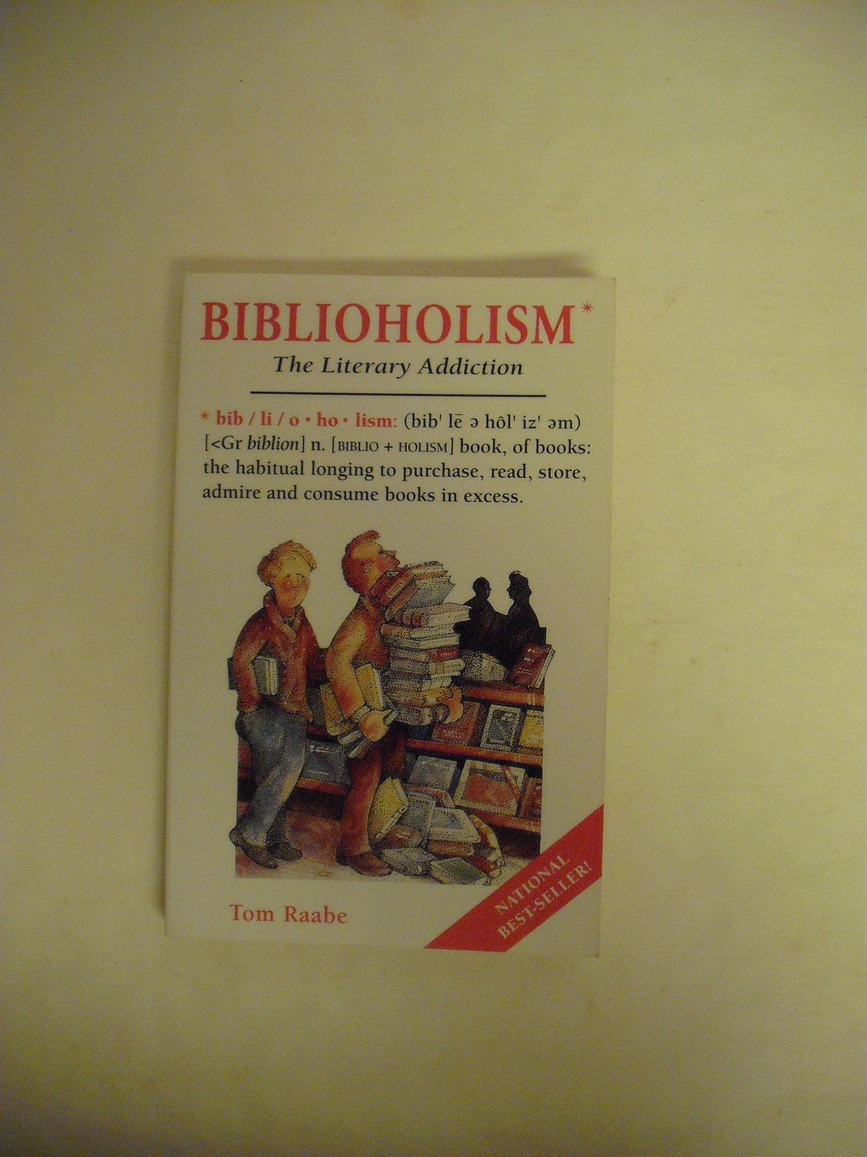 Biblioholism: The Literary Addiction book