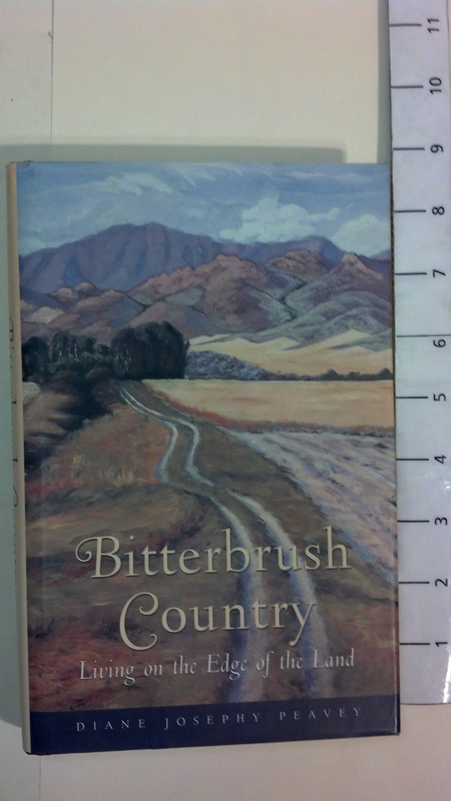 Bitterbrush Country: Living on the Edge of the Land Books