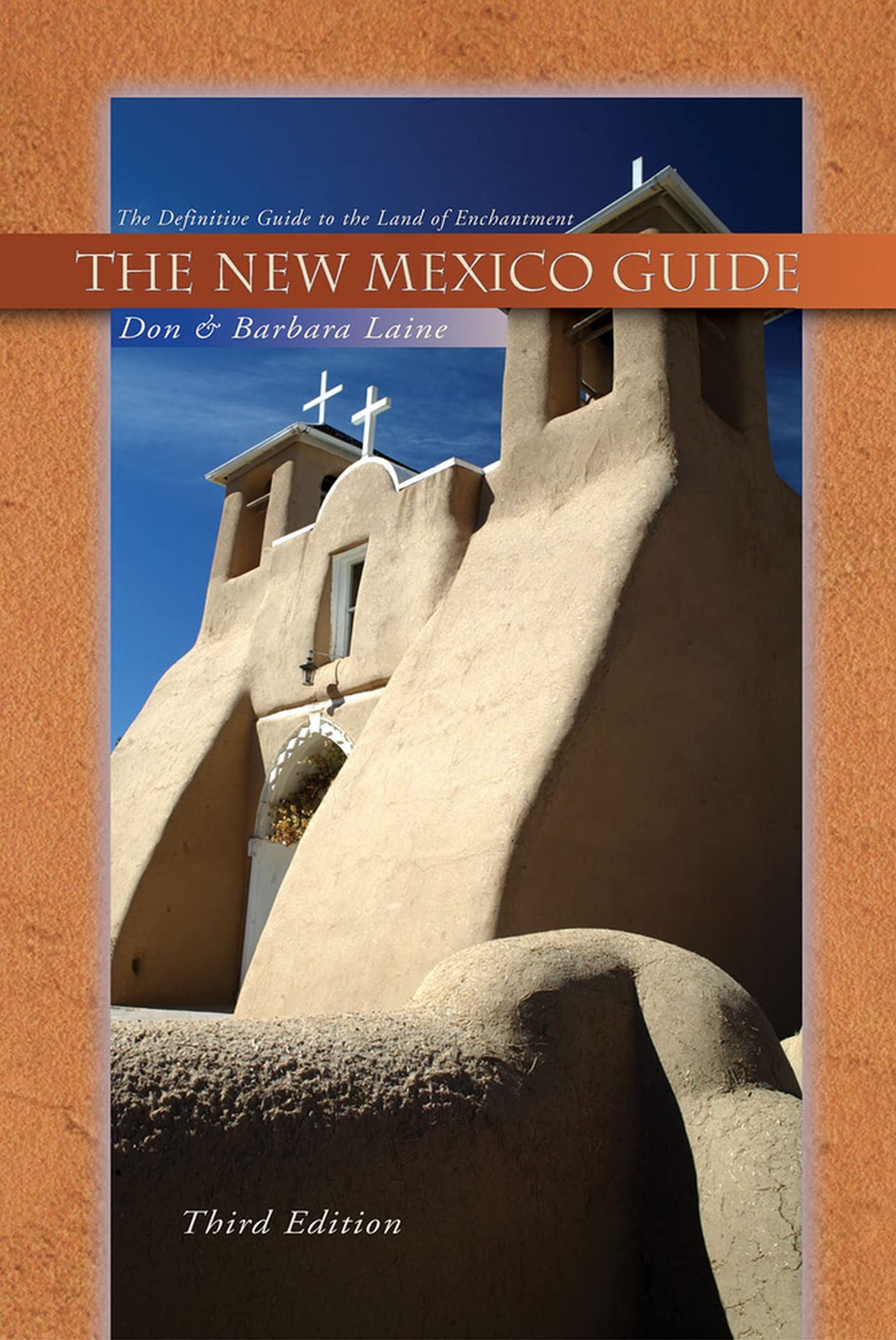 The New Mexico Guide: The Definitive Guide To The Land Of Enchantment Leisure, Home & Garden