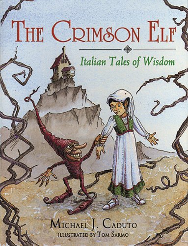 The Crimson Elf: Italian Tales of Wisdom (World Stories Series) Fairy Tales & Legends