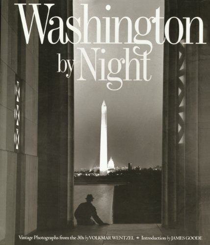 Washington by Night: Vintage Photographs from the 30s Travel