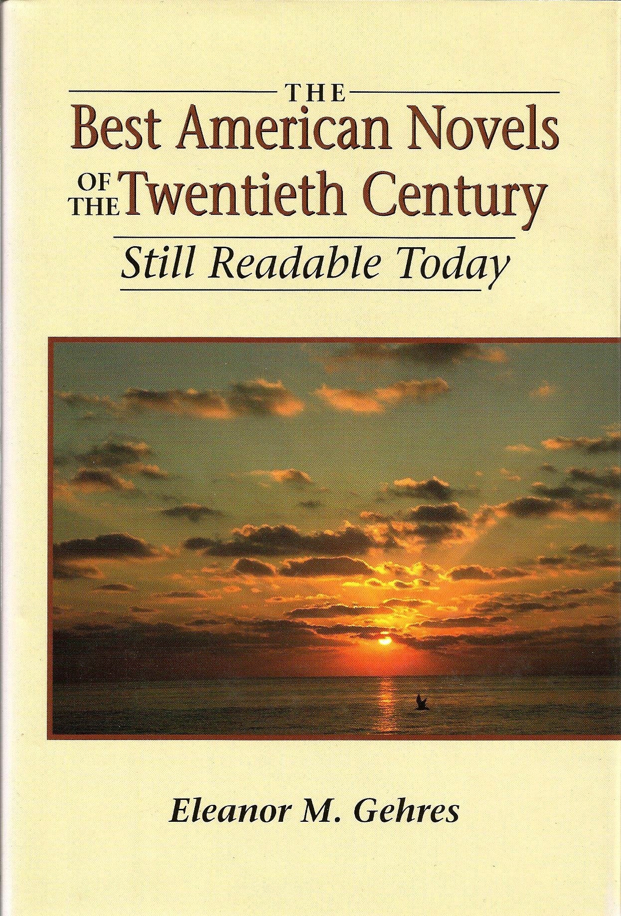 The Best American Novels of the Twentieth Century Still Readable Today: Still Readable Today International