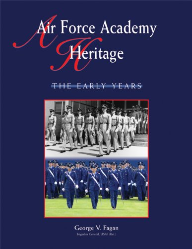 Air Force Academy Heritage: The Early Years Politics & History