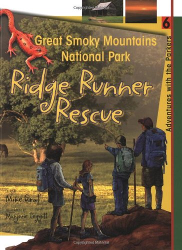 Great Smoky Mountains: Ridge Runner Rescue (Adventures With the Parkers, 6, Band 6) Novels & Short Stories