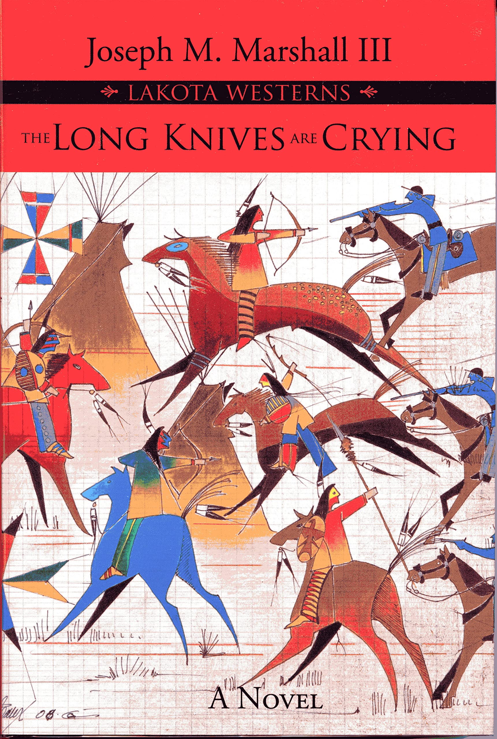 The Long Knives Are Crying: A Novel (Lakota Western, 2, Band 2) Action & Adventure