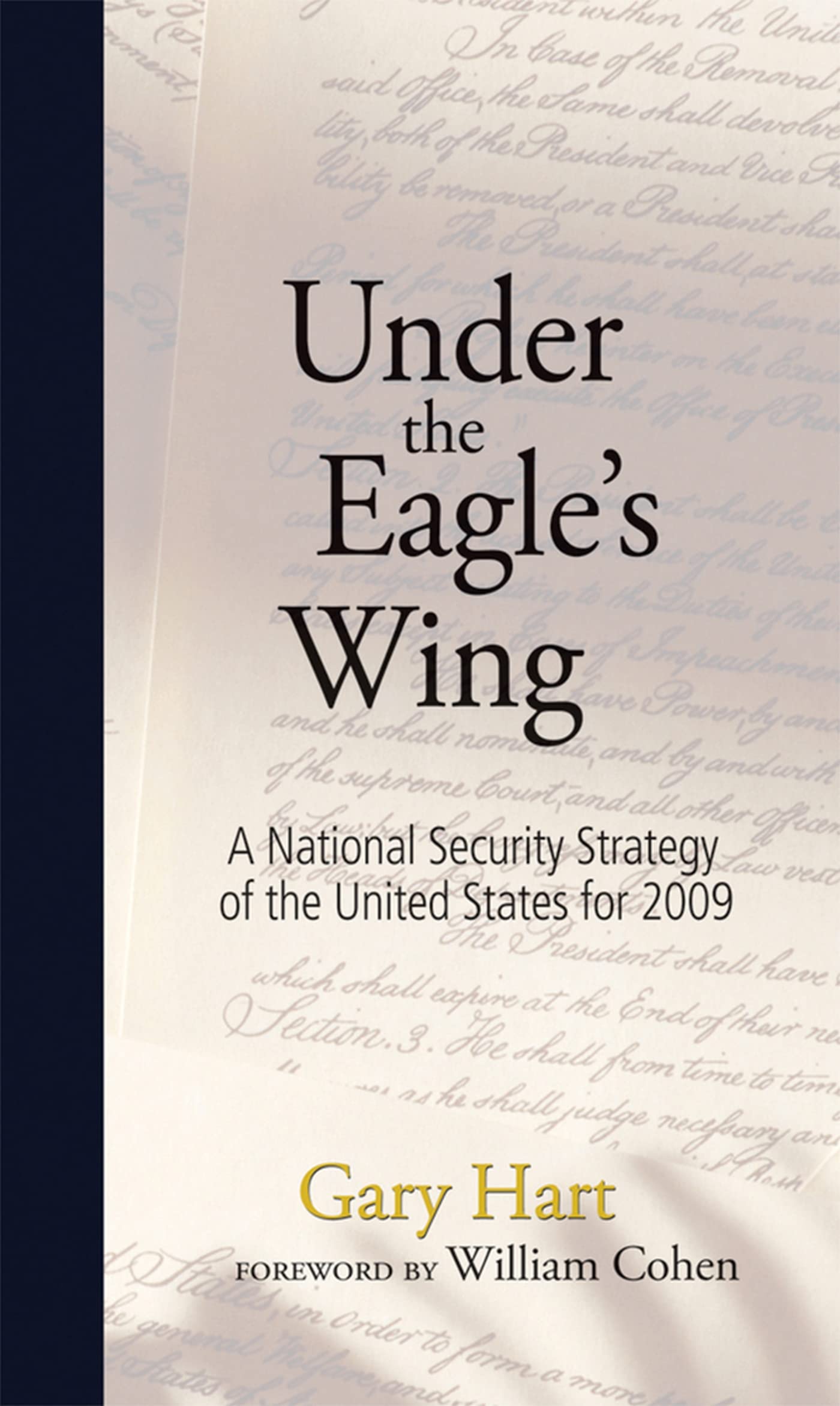 Under The Eagle's Wing: A National Security Strategy of the United States for 2009 Politics & History