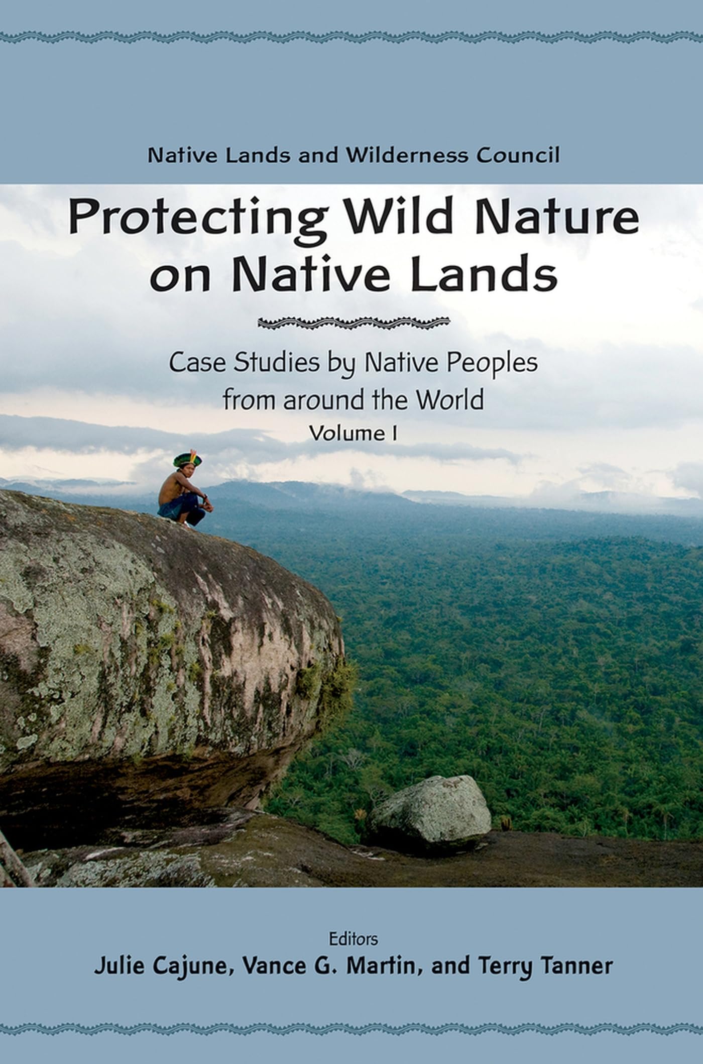 Protecting Wild Nature on Native Lands: Case Studies by Native Peoples from Around the World Mathematics