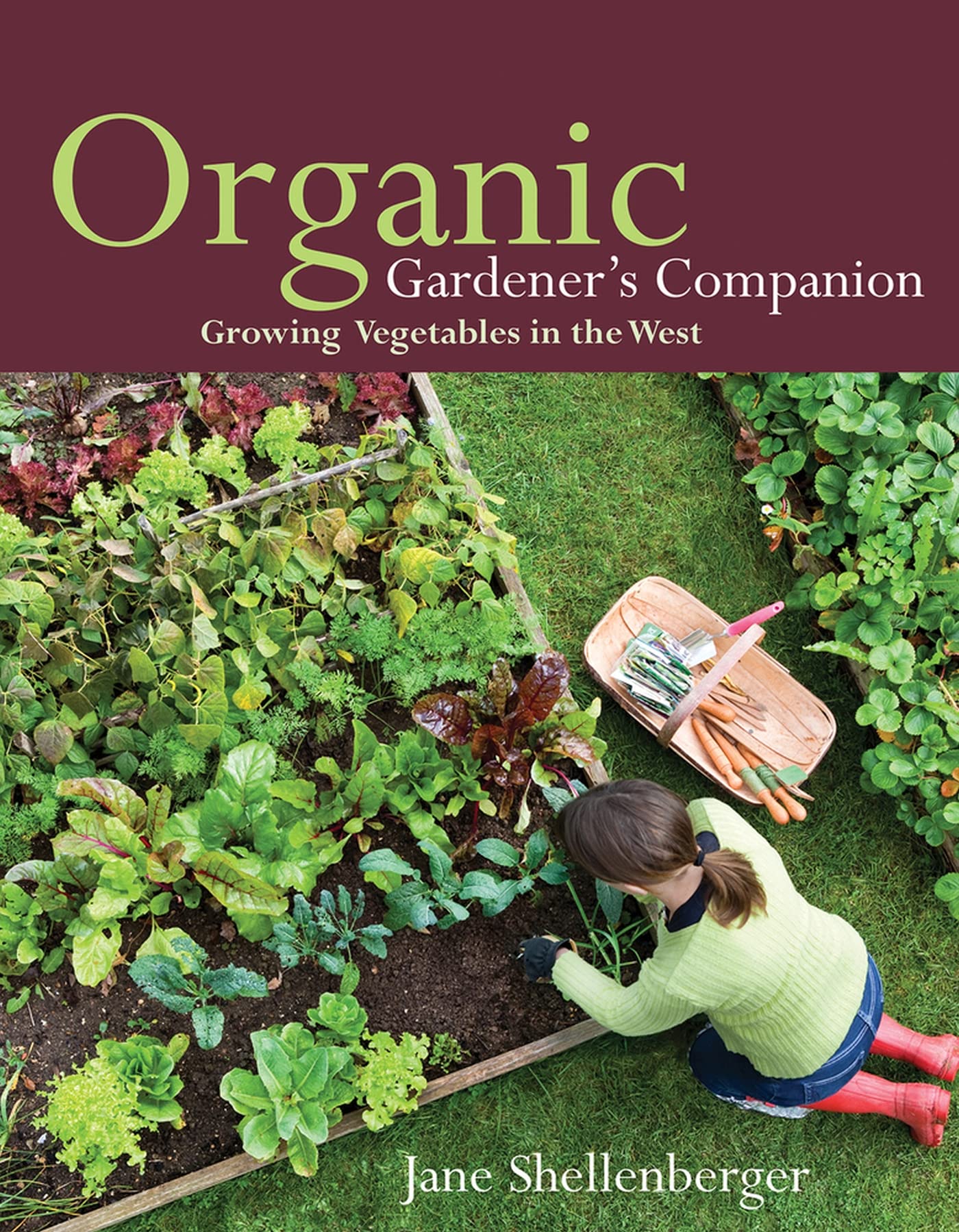 Organic Gardener's Companion: Growing Vegetables in the West Garden & Plants