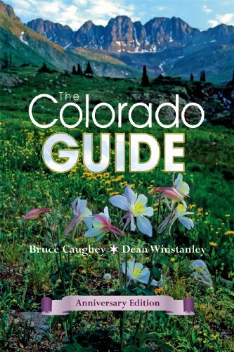 Colorado Guide: The Best-selling Guide to the Centennial State Travel