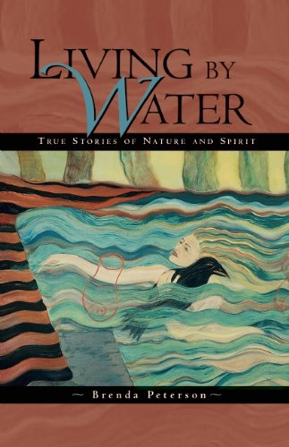 Living by Water: True Stories of Nature and Spirit Books