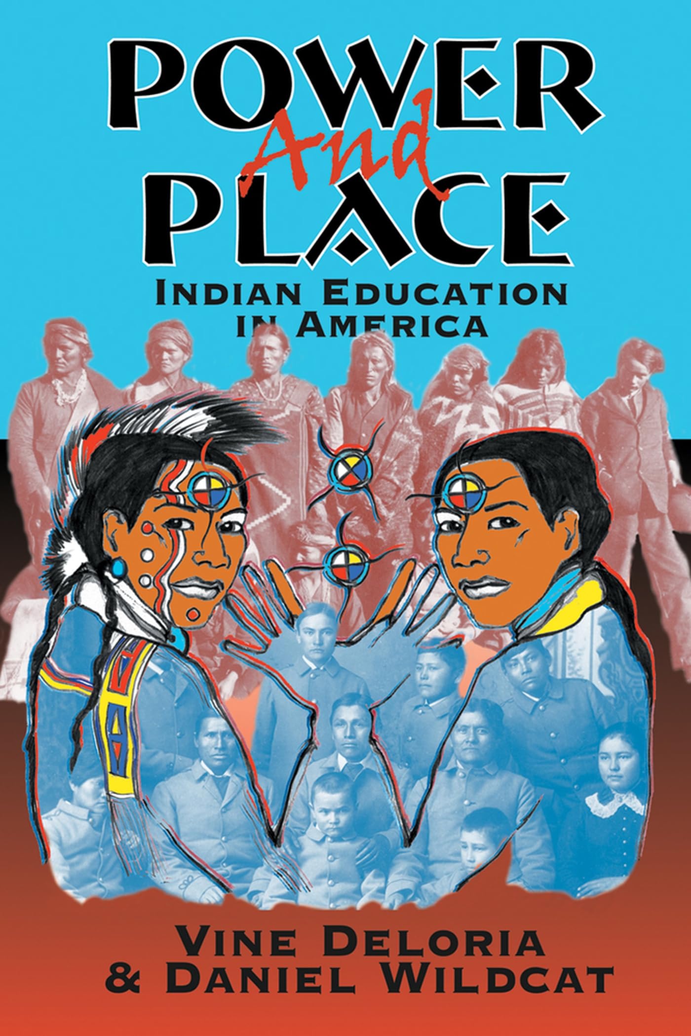 Power and Place: Indian Education in America Social Sciences