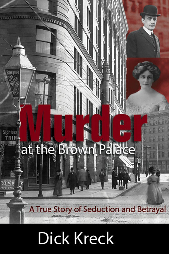 Murder at the Brown Palace: A True Story of Seduction and Betrayal Books