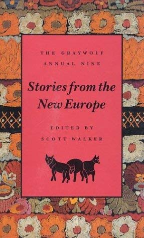 The Graywolf Annual Nine: Stories from the New Europe book