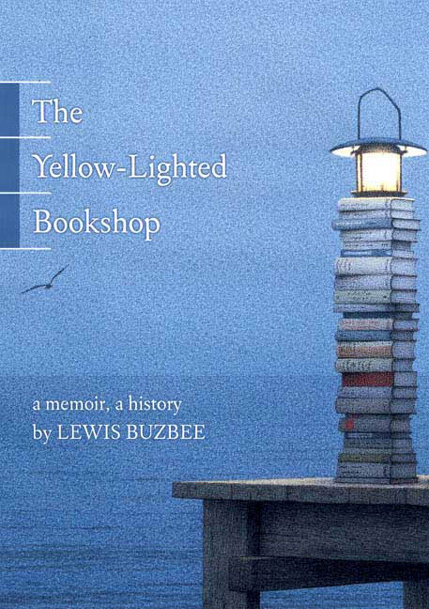 The Yellow-Lighted Bookshop: A Memoir, a History Contemporary literature