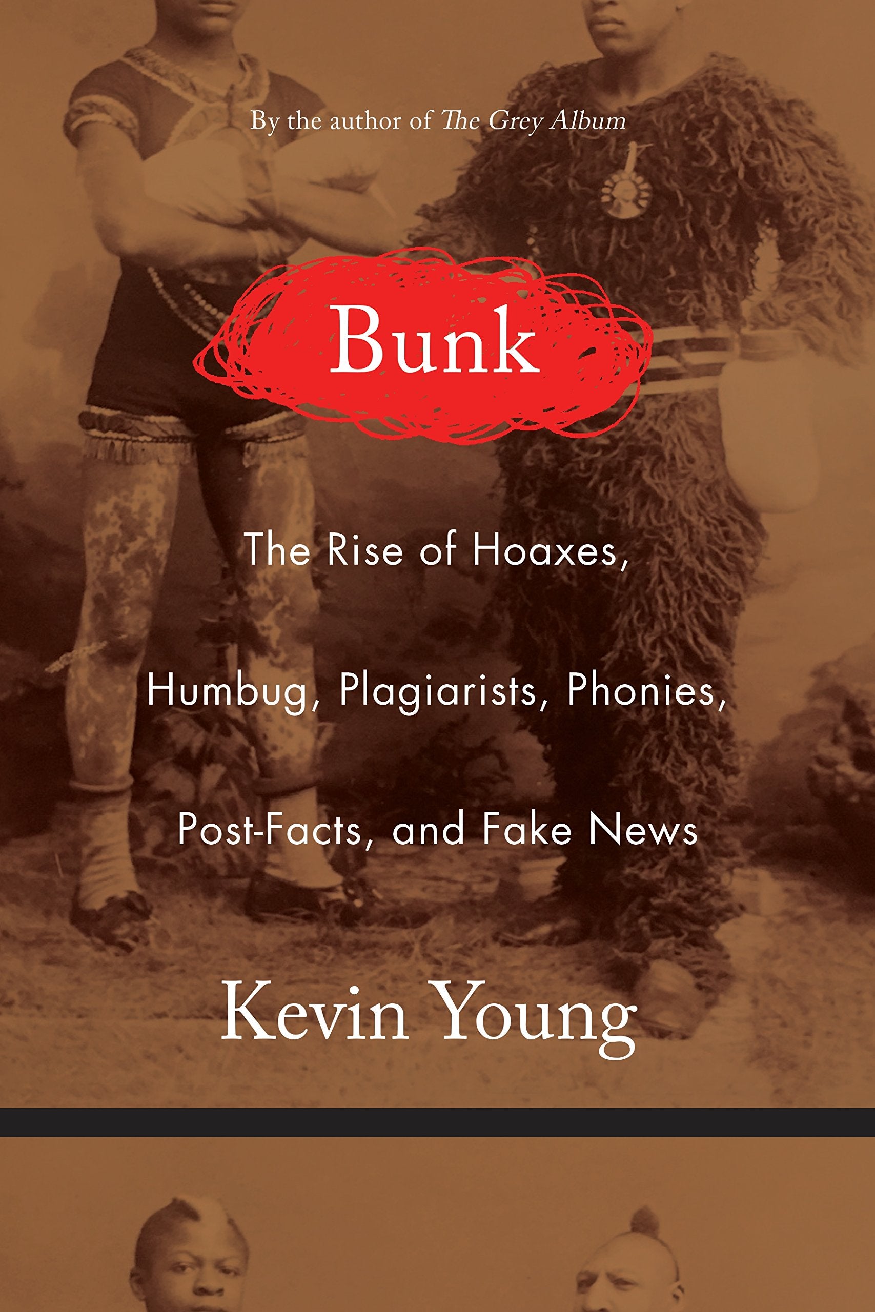 Bunk: The Rise of Hoaxes, Humbug, Plagiarists, Phonies, Post-Facts, and Fake News Philosophy