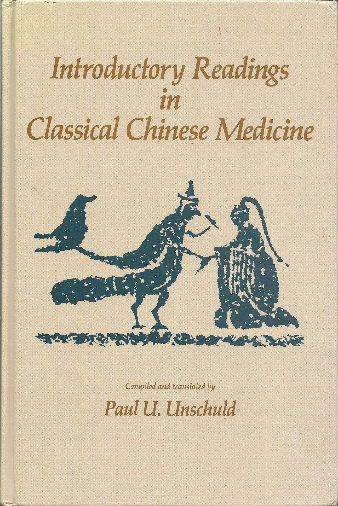 Introductory Readings in Classical Chinese Medicine: Sixty Texts With Vocabulary And Translation, a Guide to Research AIDS And a General Glossary book