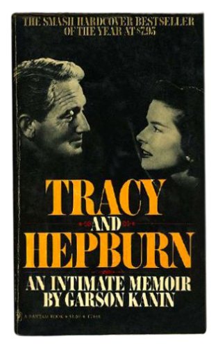 Tracy and Hepburn: An Intimate Memoir Memories