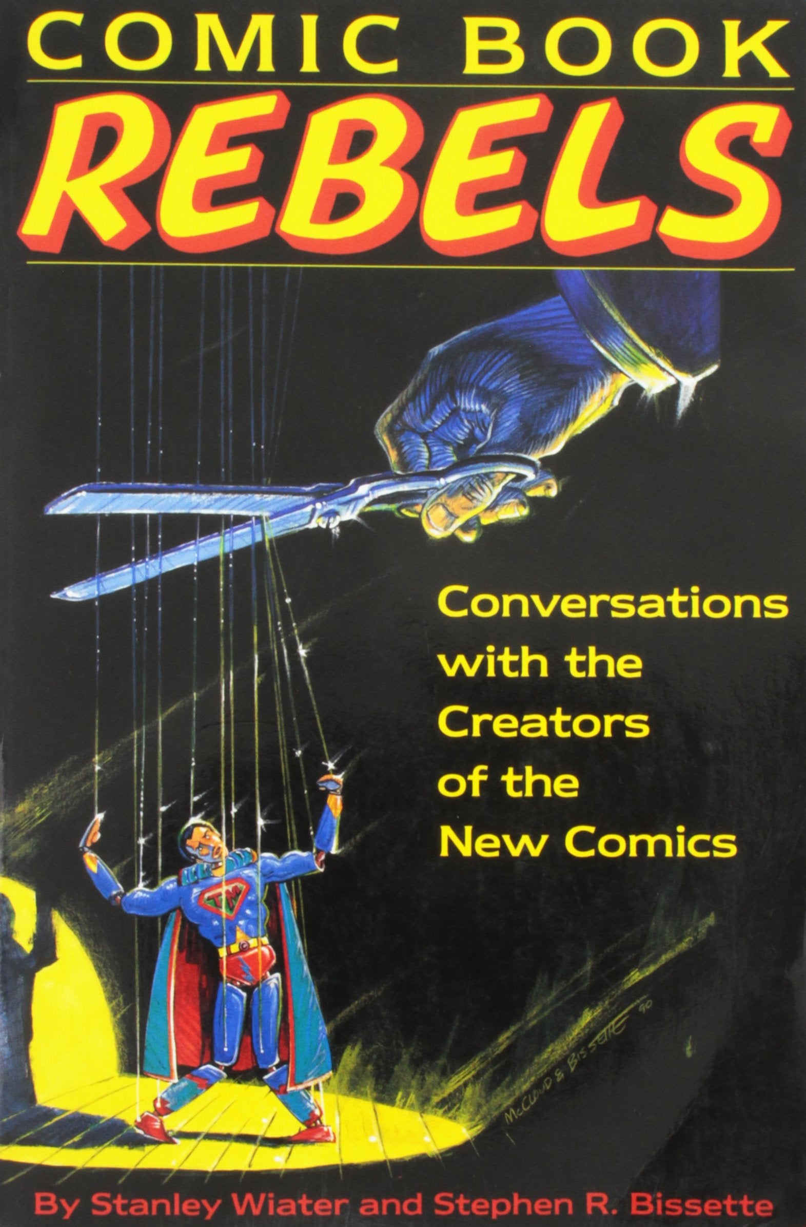 Comic Book Rebels: Conversations With the Creators of the New Comics Books