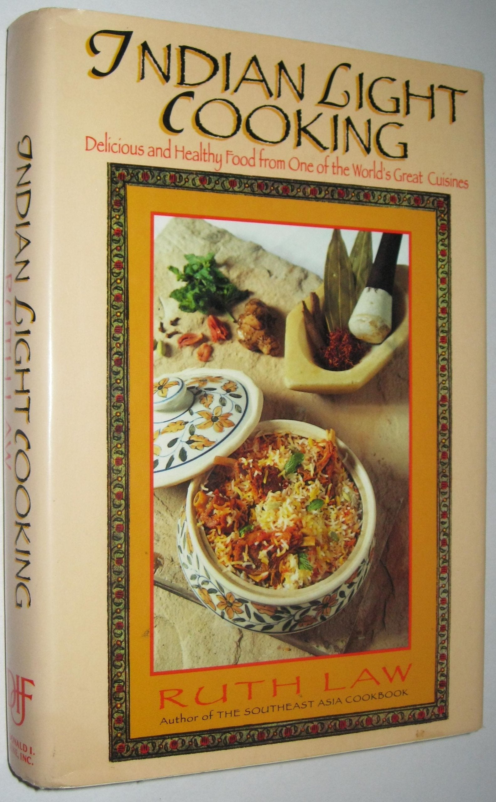 Indian Light Cooking: Delicious and Healthy Food from One of the World's Great Cuisines Cooking & Enjoying