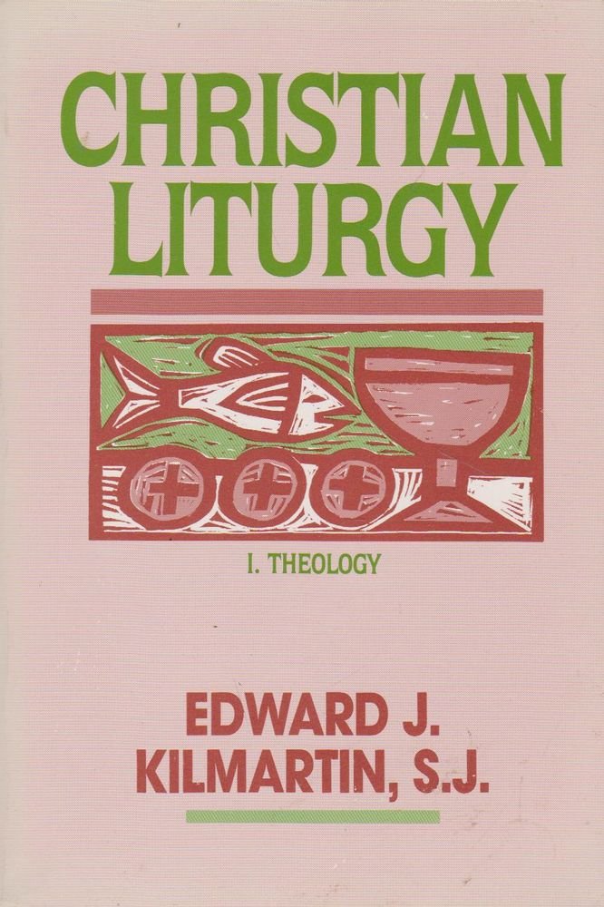 Christian Liturgy: Theology and Practice: Systematic Theology and Liturgy Social Sciences