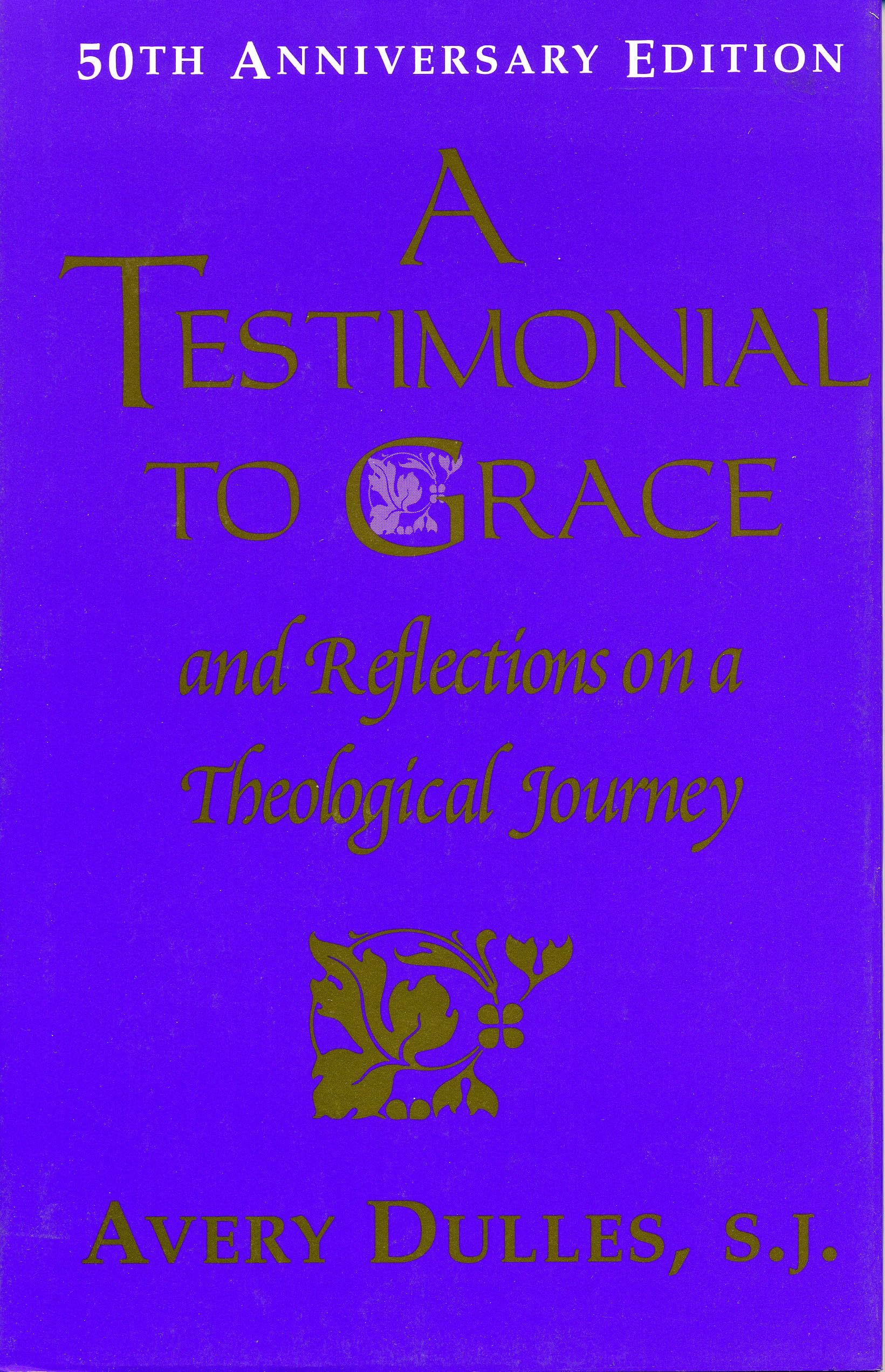 Testimonial to Grace: and Reflections on a Theological Journey Politics & Society