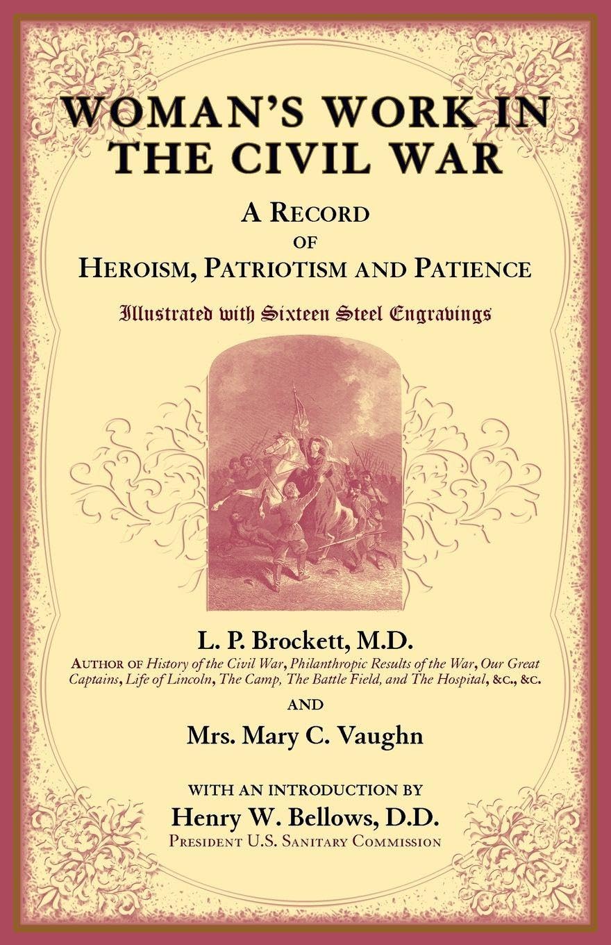 Woman's Work in the Civil War Politics & History