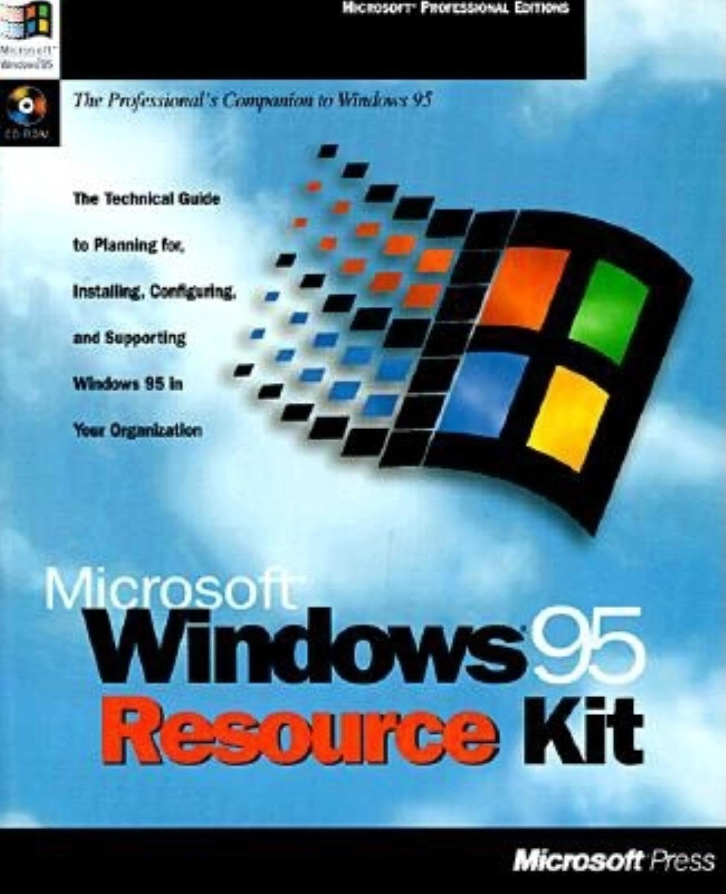 Microsoft Windows 95 Resource Kit: The Technical Guide to Planning For, Installing, Configuring, and Supporting Windows 95 in Your Organization (Microsoft Professional Editions) Computer Science