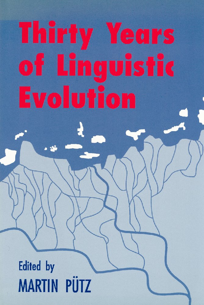 Thirty Years of Linguistic Evolution: Studies in Honour of Rene Dirven on the Occasion of His Sixtieth Birthday Social Sciences
