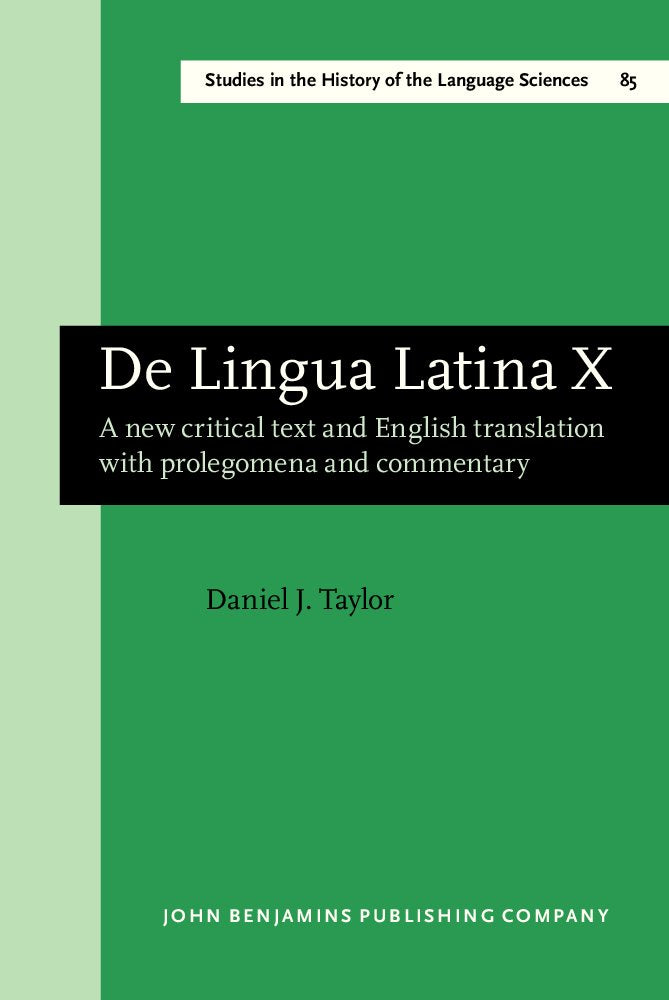 De Lingua Latina X: A New Critical Text and English Translation With Prolegomena and Commentary book