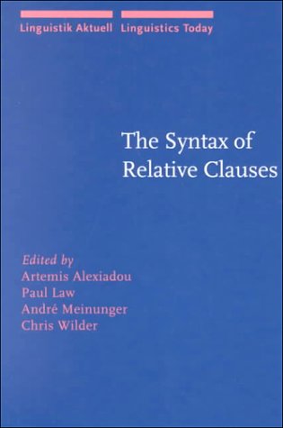The Syntax of Relative Clauses (Linguistik Aktuell / Linguistics Today, Band 32) Social Sciences