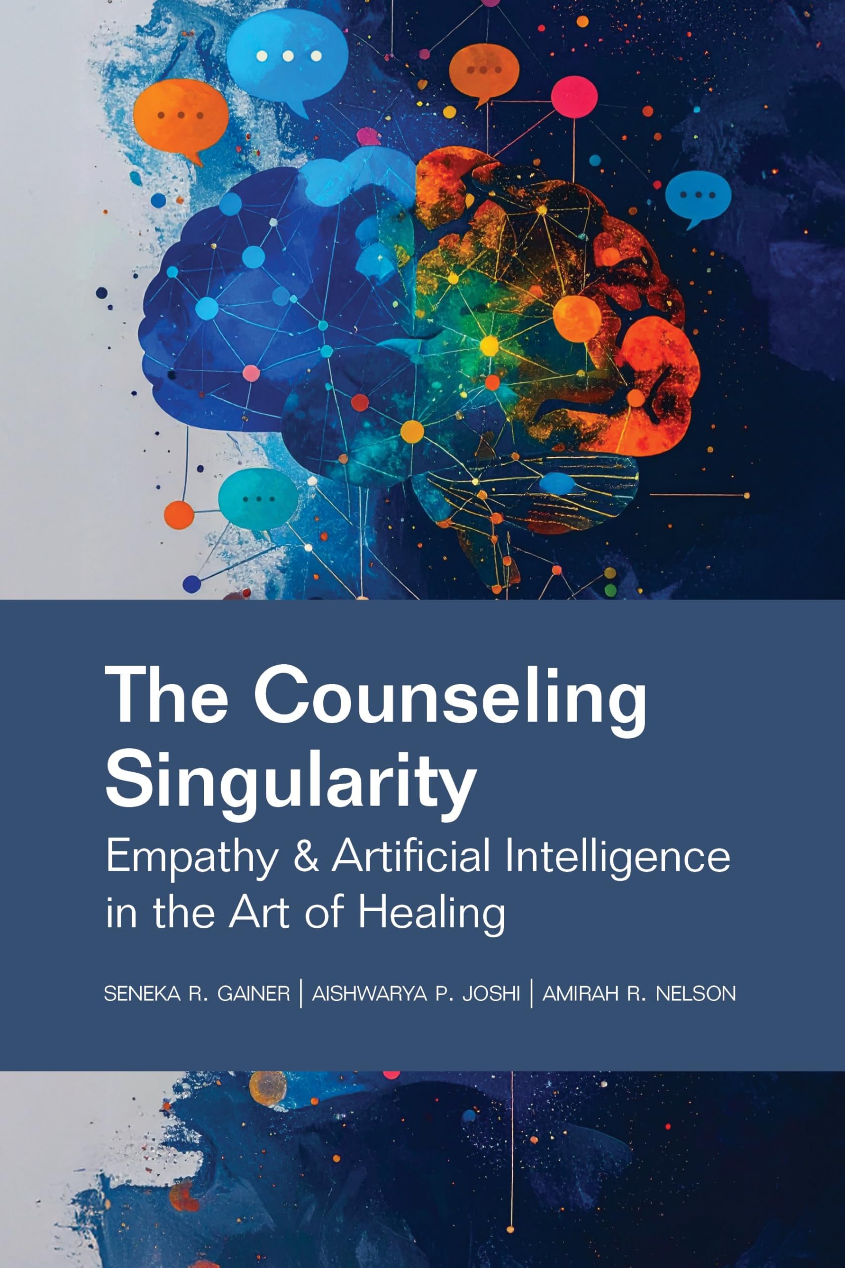 The Counseling Singularity: Empathy & Artificial Intelligence in the Art of Healing Medicine