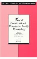 Social Construction in Couple and Family Counseling (The Family Psychology and Counseling Series) Social Sciences