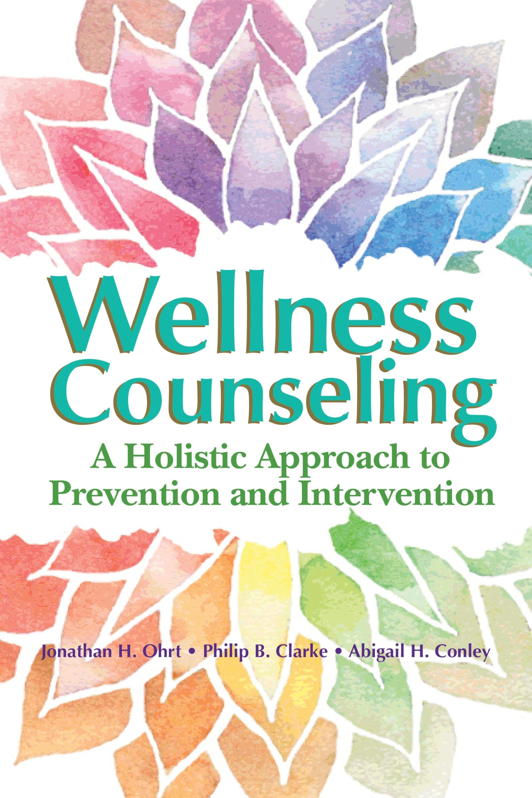 Wellness Counseling: A Holistic Approach to Prevention and Intervention Medicine
