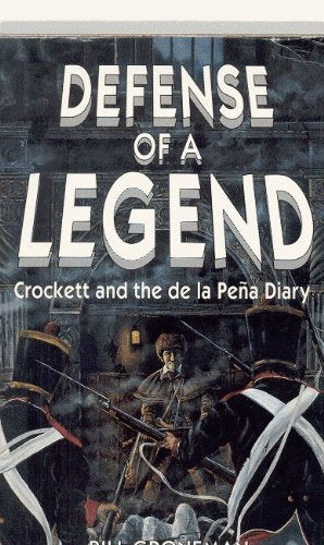 Defense of a Legend: Crockett and the De LA Pena Diary book