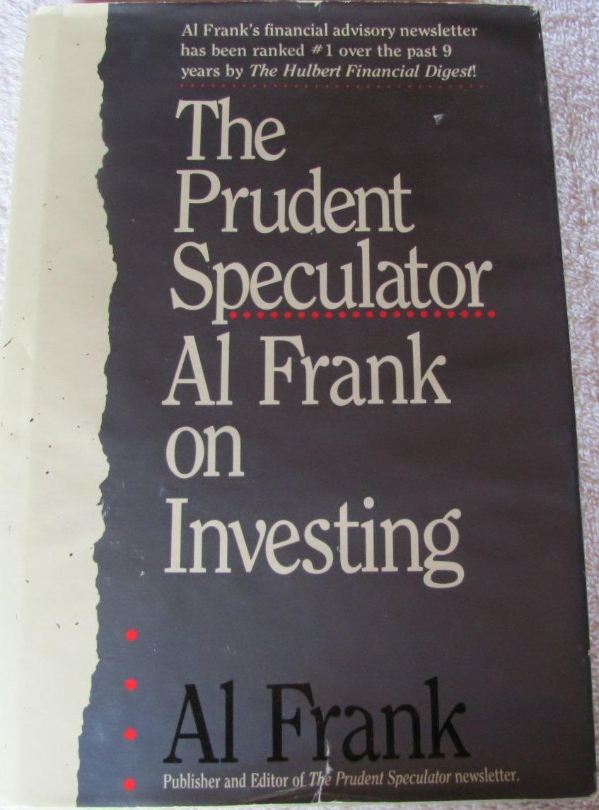 The Prudent Speculator: Al Frank on Investing Business & Technology
