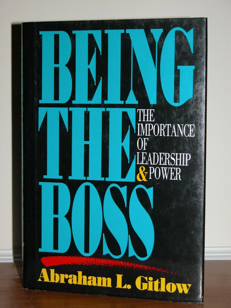 Being the Boss: The Importance of Leadership and Power Business, Finance & Career