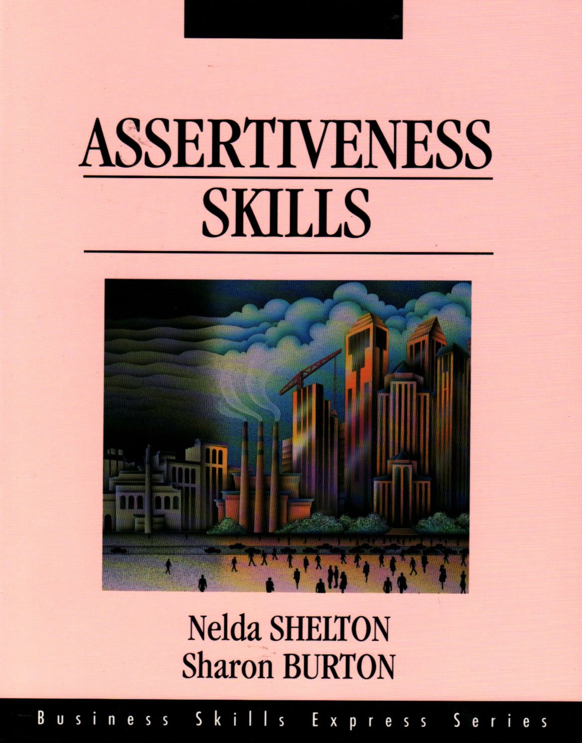 Assertiveness Skills (Business Skills Express Series) Business, Finance & Career
