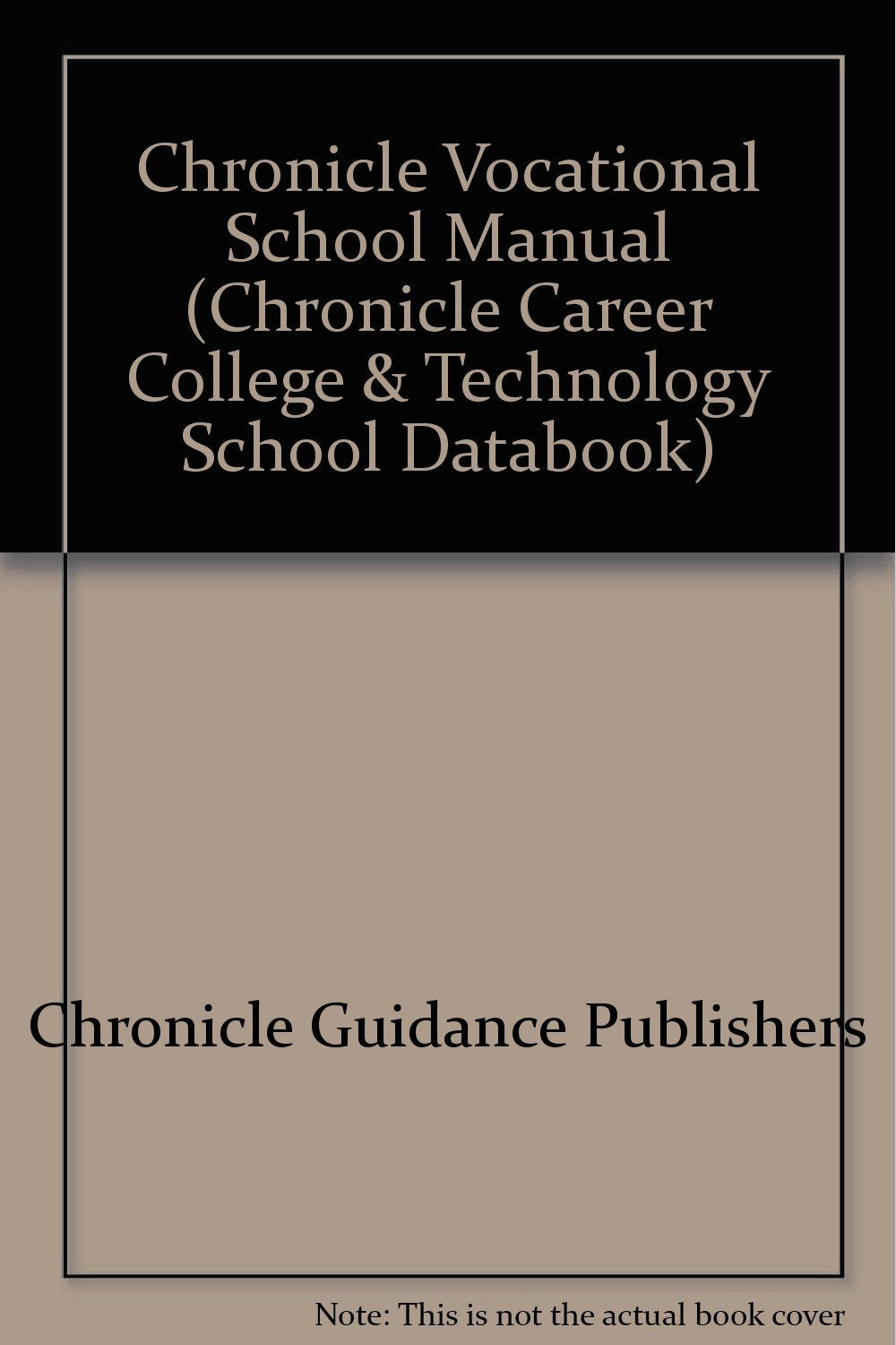 Chronicle Vocational School Manual 2004-2005: A Directory of Accredited, Approved, Certified, Licensed or Registered Vocational and Technical Schools Books