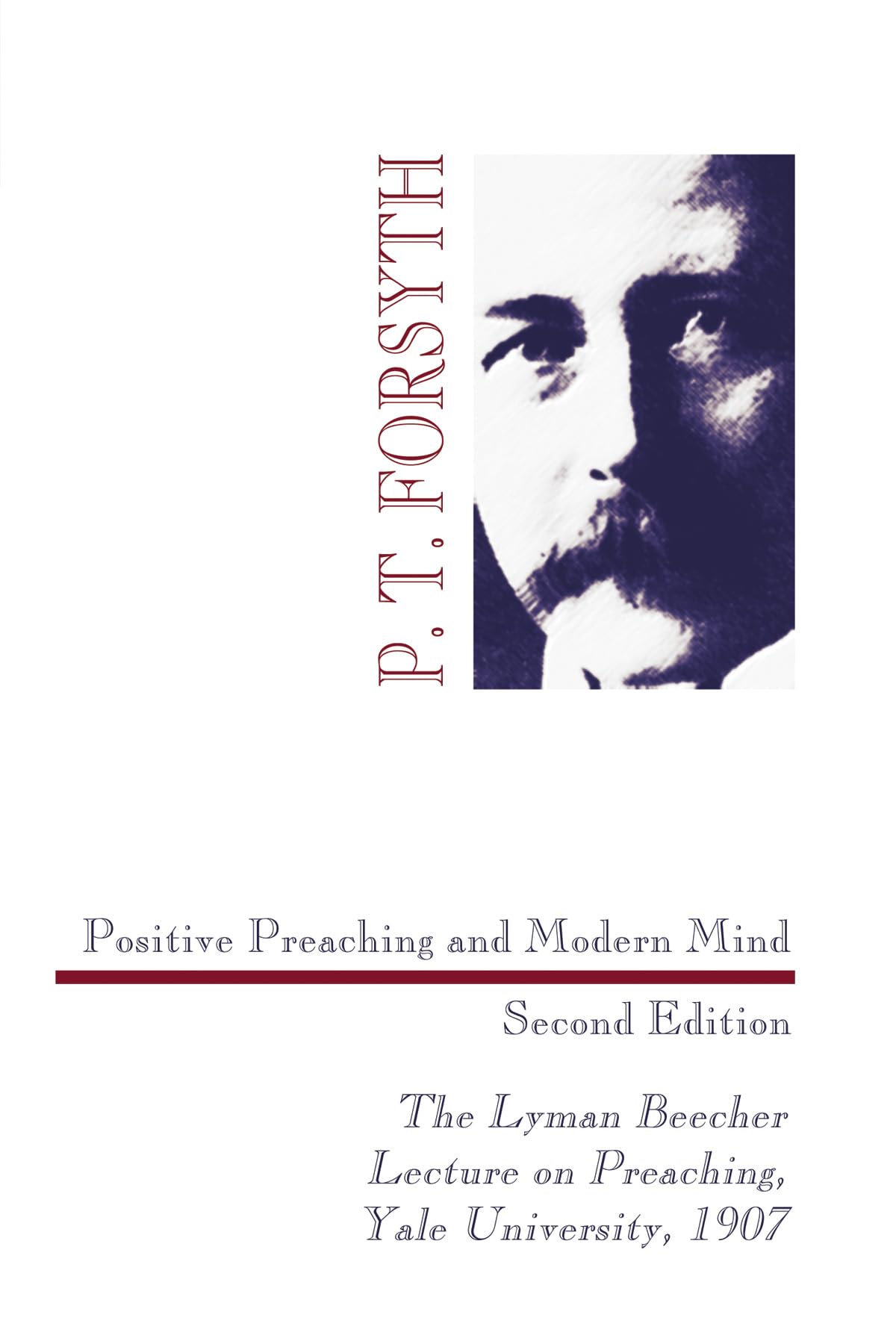 Positive Preaching and Modern Mind, Second Edition: The Lyman Beecher Lecture on Preaching, Yale University, 1907 Religion & Esotericism