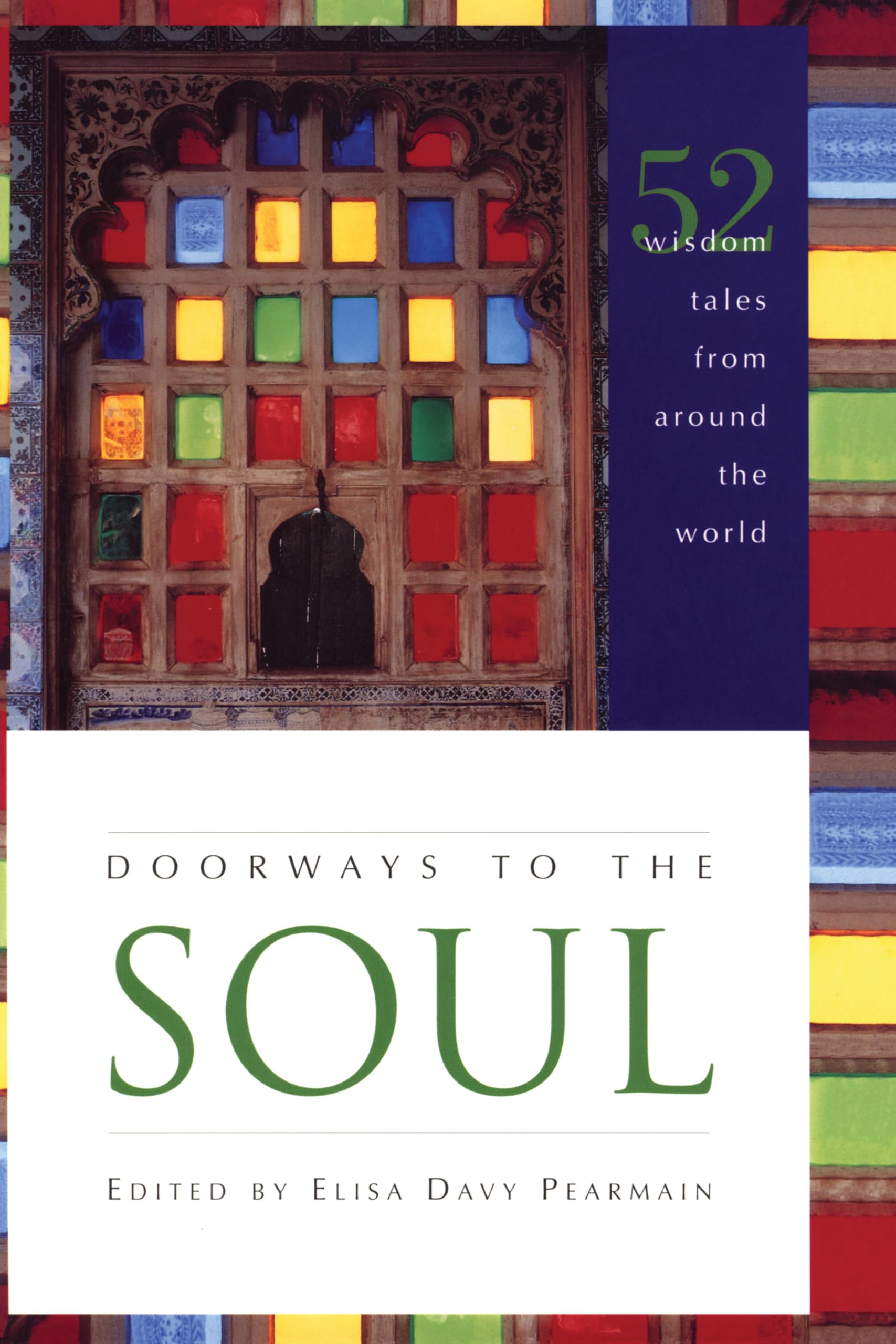 Doorways to the Soul: 52 Wisdom Tales from Around the World Philosophy