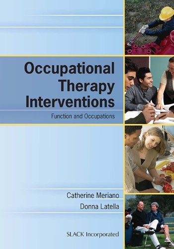 Occupational Therapy Interventions: Function and Occupations Medicine