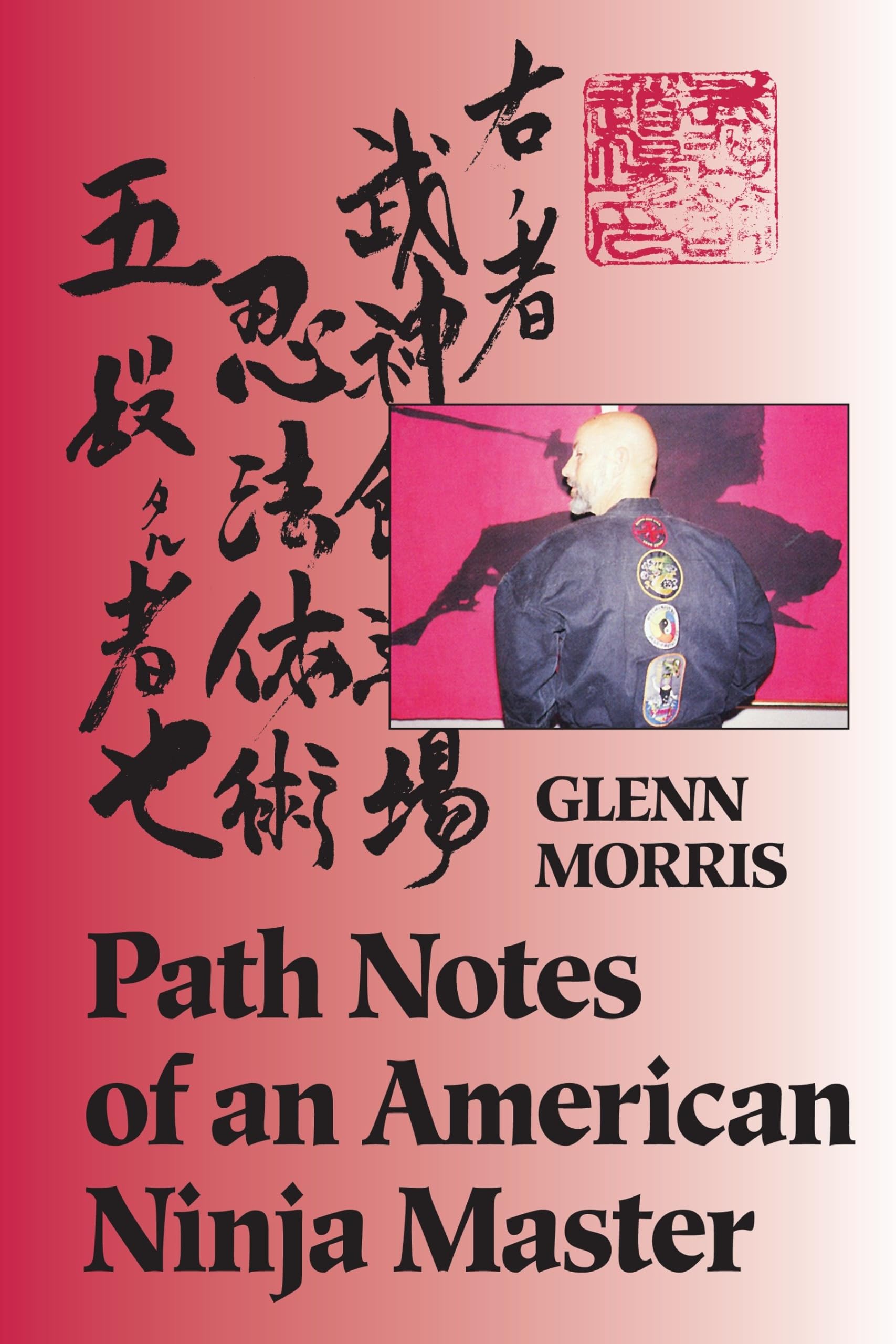 Path Notes of an American Ninja Master Business, Finance & Career Books