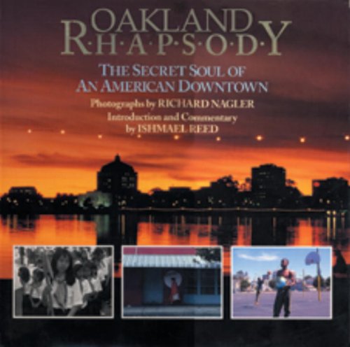 Oakland Rhapsody: The Secret Soul of an American Downtown Photography