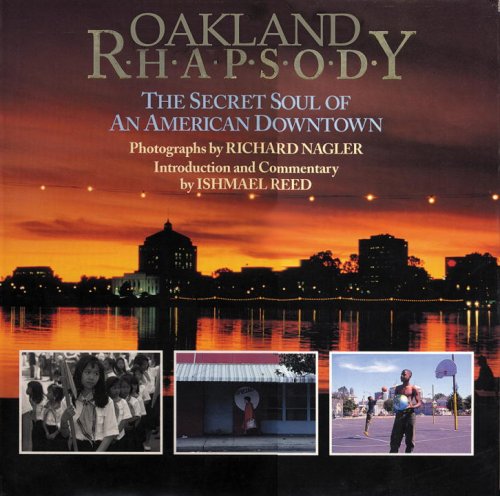Oakland Rhapsody: The Secret Soul of an American Downtown book
