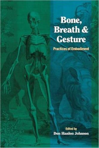 Bone, Breath, and Gesture Medicine
