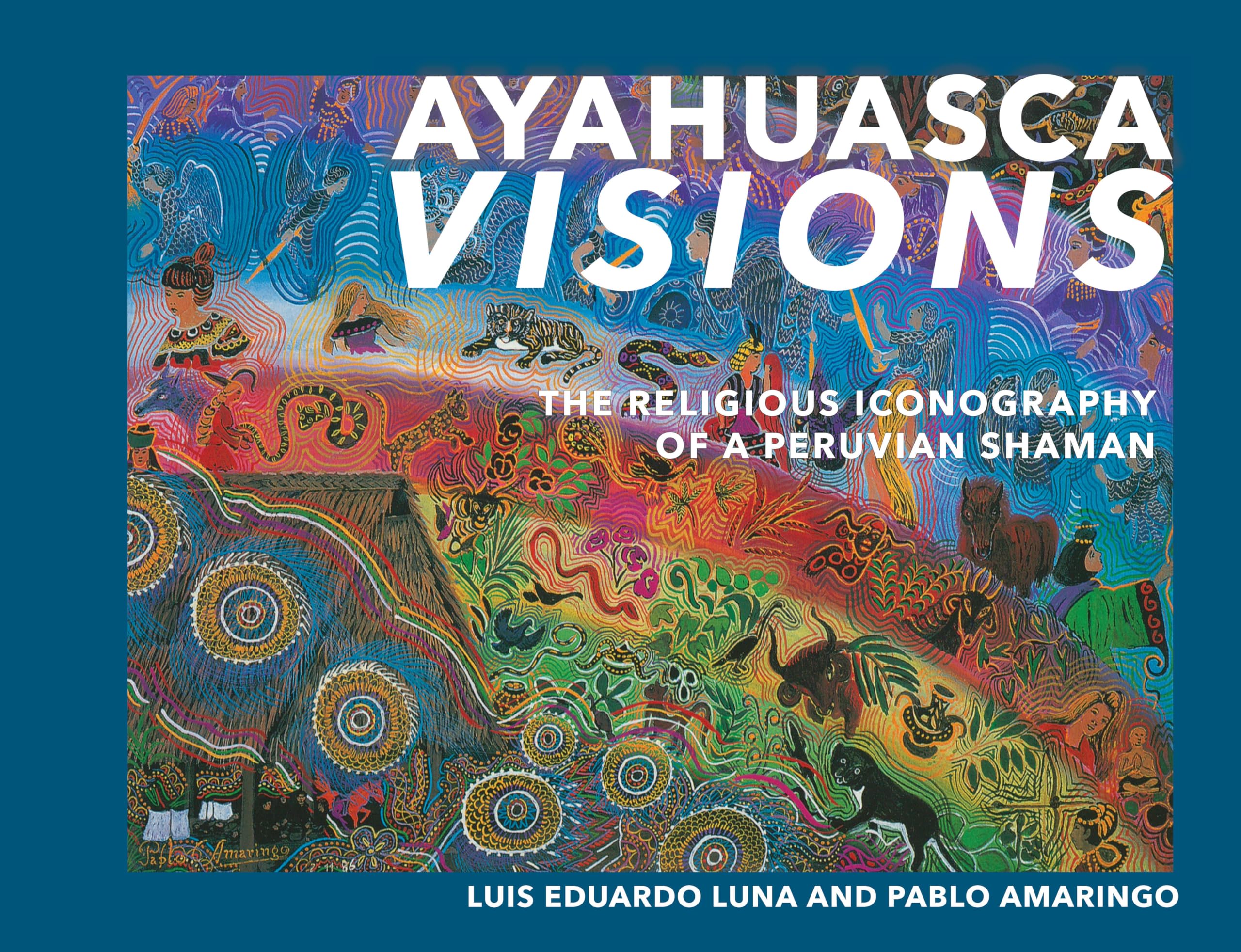 Ayahuasca Visions Social Sciences