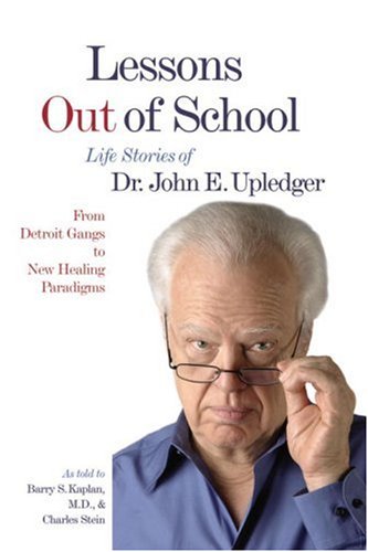 Lessons Out of School: From Motown Gangs to Bar Jazz to Cell Talk - Life Stories Medicine