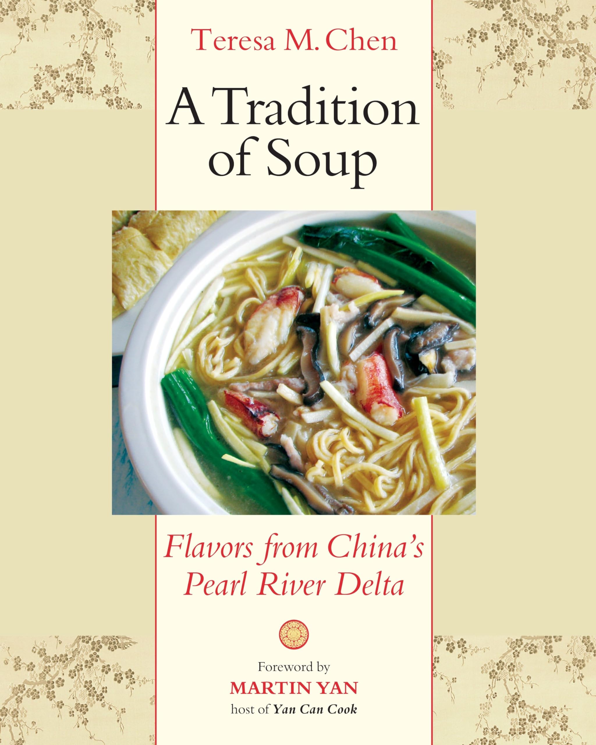 A Tradition of Soup: Flavors from China's Pearl River Delta Business, Finance & Career