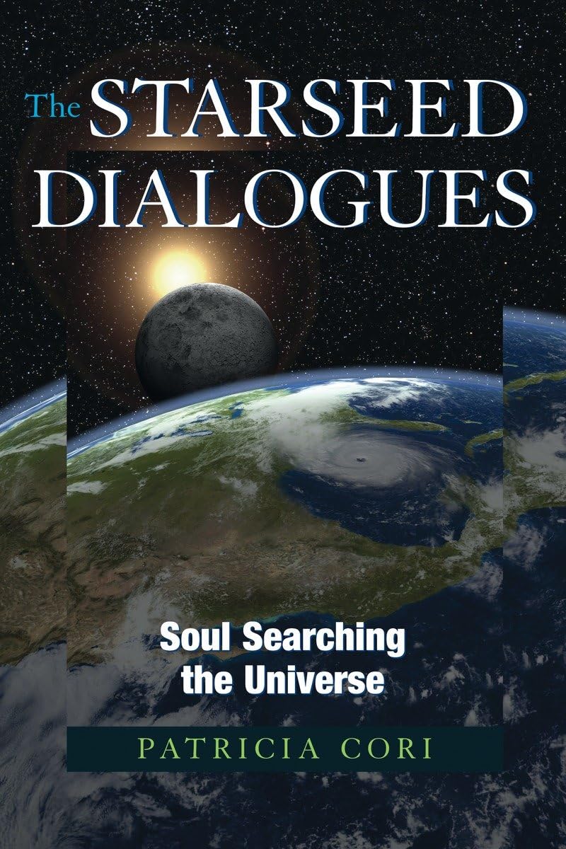 The Starseed Dialogues: Soul Searching the Universe Religion & Esotericism