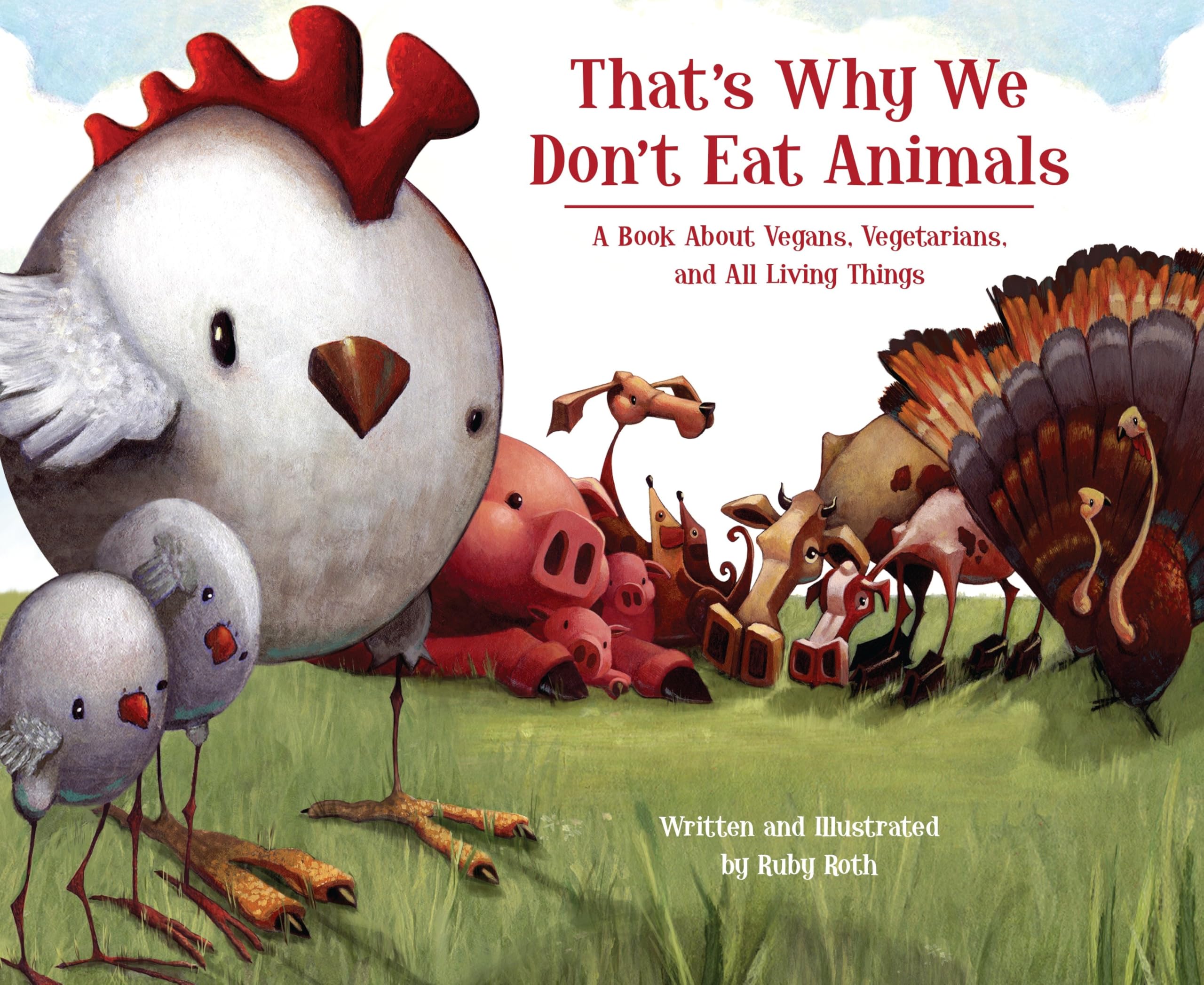 That's Why We Don't Eat Animals: A Book About Vegans, Vegetarians, and All Living Things Health, Nutrition & Fitness
